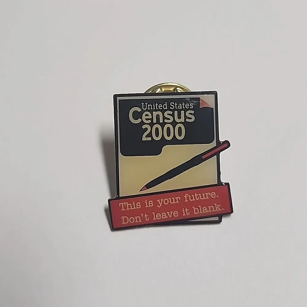 Census 2000 This is your future Don't Leave Blank Vintage original Pin Pinback